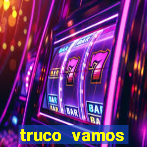 truco vamos torneios online